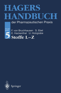 Hagers Handbuch der Pharmazeutischen Praxis von Bruchhausen,  Franz v., Ebel,  Siegfried, Hackenthal,  Eberhard, Holzgrabe,  Ulrike