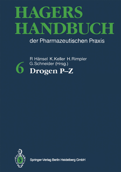 Hagers Handbuch der Pharmazeutischen Praxis von Greiner,  S., Hager,  H., Hänsel,  Rudolf, Heubl,  G., Keller,  Konstantin, Rimpler,  Horst, Schneider,  Georg, Stahl-Biskup,  E.