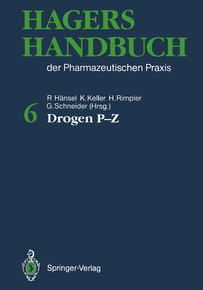 Hagers Handbuch der Pharmazeutischen Praxis von Greiner,  S., Hager,  H., Hänsel,  Rudolf, Heubl,  G., Keller,  Konstantin, Rimpler,  Horst, Schneider,  Georg, Stahl-Biskup,  E.