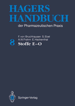 Hagers Handbuch der Pharmazeutischen Praxis von Bruchhausen,  Franz v., Dannhardt,  Gerd, Ebel,  Siegfried, Frahm,  August W., Hackenthal,  Eberhard, Hager,  Hermann, Holzgrabe,  Ulrike