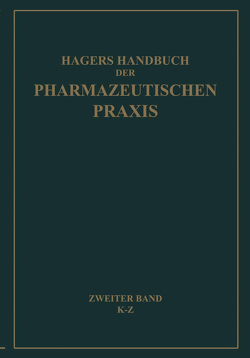 Hagers Handbuch der Pharmazeutischen Praxis für Apotheker, Arzneimittelhersteller, Drogisten, Ärzte und Medizinalbeamte von Arends,  G., Frerichs,  G., Hager,  Hermann, Zörnig,  H.