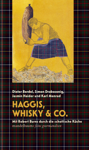 Haggis, Whisky & Co. von Berdel,  Dieter, Drabosenig,  Simon, Haider,  Jasmin, Menrad,  Karl