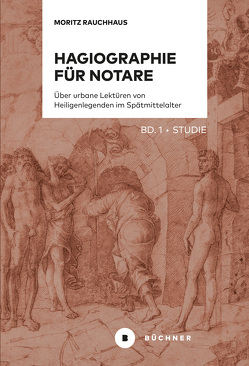 Hagiographie für Notare von Rauchhaus,  Moritz