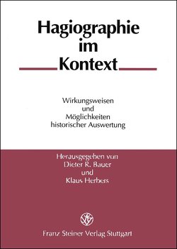 Hagiographie im Kontext von Bauer,  Dieter R., Herbers,  Klaus