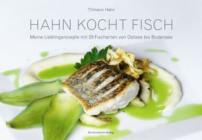 Hahn kocht Fisch von Hahn,  Tillmann, Heim,  Angelika