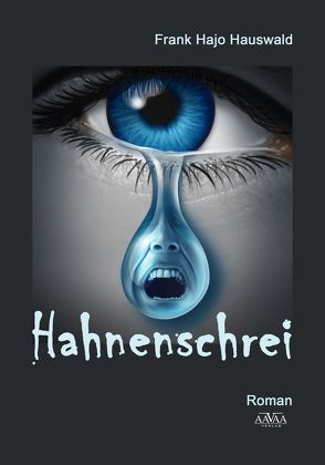 Hahnenschrei – Großdruck von Hauswald,  Frank Hajo