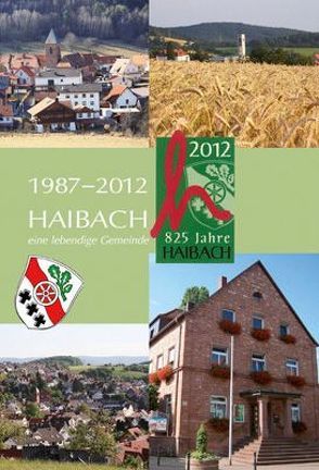 Haibach – eine lebendige Gemeinde (1987–2012) von Pollnick,  Carsten, Reiling,  Silvia