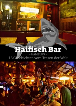 Haifisch Bar von Buse,  Claus, Kruecken,  Stefan, Martens,  Axel, Meiske,  Oliver, Möller,  Tom