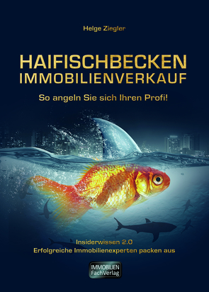 Haifischbecken Immobilienverkauf von Ziegler,  Helge