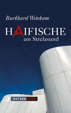 Haifische am Strelasund von Wetekam,  Burkhard