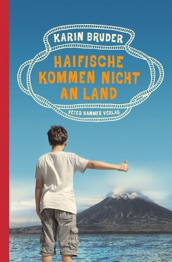 Haifische kommen nicht an Land von Bruder,  Karin