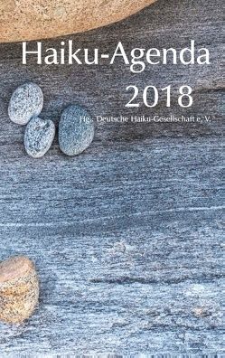 Haiku-Agenda 2018 von Deutsche Haiku-Gesellschaft e. V.