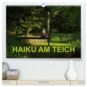 HAIKU AM TEICH (hochwertiger Premium Wandkalender 2024 DIN A2 quer), Kunstdruck in Hochglanz von fru.ch,  fru.ch