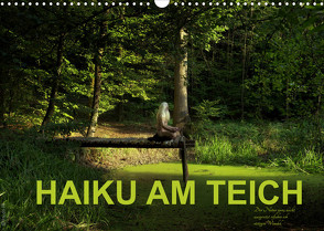 HAIKU AM TEICH (Wandkalender 2022 DIN A3 quer) von fru.ch