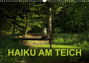 HAIKU AM TEICH (Wandkalender 2023 DIN A3 quer) von fru.ch