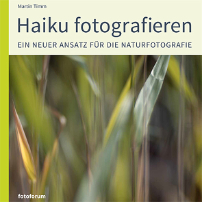 Haiku fotografieren von Timm,  Martin