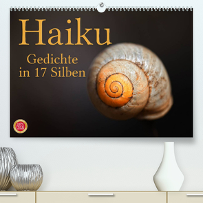 Haiku – Gedichte in 17 Silben (Premium, hochwertiger DIN A2 Wandkalender 2023, Kunstdruck in Hochglanz) von Cross,  Martina
