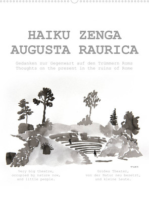 HAIKU ZENGA AUGUSTA RAURICA (Wandkalender 2023 DIN A2 hoch) von fru.ch