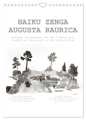 HAIKU ZENGA AUGUSTA RAURICA (Wandkalender 2024 DIN A4 hoch), CALVENDO Monatskalender von fru.ch