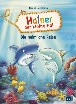 Hainer der kleine Hai – Die heimliche Reise von Bergmann,  Petra, Hochmuth,  Teresa