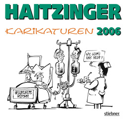 Haitzinger Karikaturen 2006 von Haitzinger,  Horst