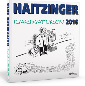 Haitzinger Karikaturen 2016 von Haitzinger,  Horst