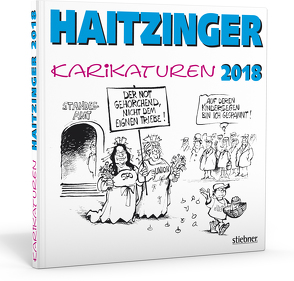 Haitzinger Karikaturen 2018 von Haitzinger,  Horst