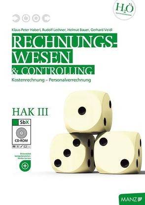 Rechnungswesen / HAK III, Teacher’s Guide von Bauer,  Helmut, Haberl,  Klaus P, Lechner,  Rudolf, Veidl,  Gerhard