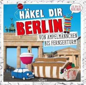 Häkel dir Berlin! von Bewernick,  Jessica, Bloeck,  Katrin