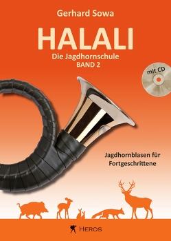 Halali – Die Jagdhornschule Band 2 mit CD von Sowa,  Gerhard