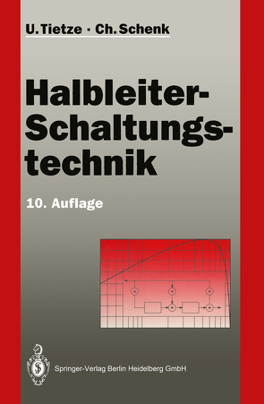 Halbleiter-Schaltungstechnik von Schenk,  Christoph, Tietze,  Ulrich
