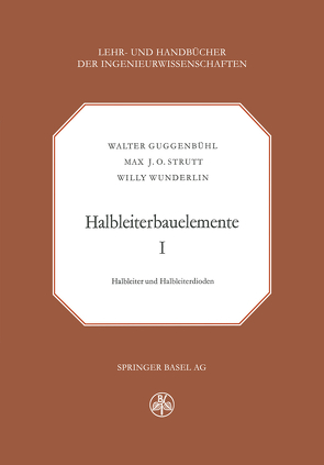 Halbleiterbauelemente von Guggenbühl,  W.