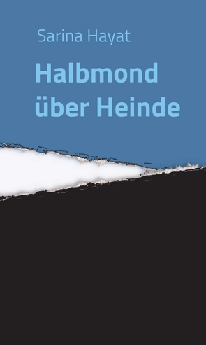 Halbmond über Heinde von Hayat,  Sarina