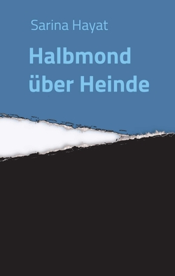 Halbmond über Heinde von Hayat,  Sarina