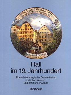 Hall im 19. Jahrhundert von Akermann,  Manfred, Siebenmorgen,  Harald
