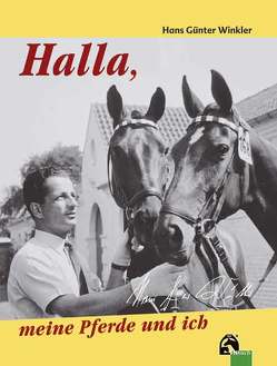 Halla, meine Pferde und ich von Winkler,  Hans G