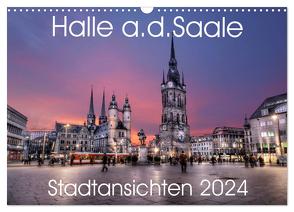 Halle an der Saale – Stadtansichten 2024 (Wandkalender 2024 DIN A3 quer), CALVENDO Monatskalender von Friebel,  Oliver