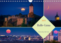 Halle-Luna – Mondsüchtig in Halle-Saale (Wandkalender 2023 DIN A4 quer) von Wasilewski,  Martin