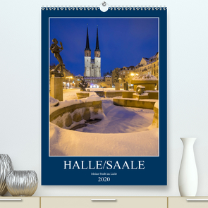 Halle/Saale – Meine Stadt im Licht (Premium, hochwertiger DIN A2 Wandkalender 2020, Kunstdruck in Hochglanz) von Wasilewski,  Martin
