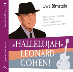 »Hallelujah«, Leonard Cohen! von Birnstein,  Uwe