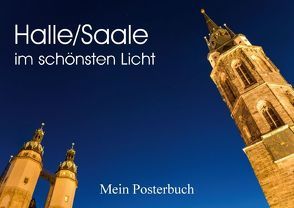 Halle/Saale – Mein Posterbuch (Posterbuch DIN A2 quer) von Wasilewski,  Martin