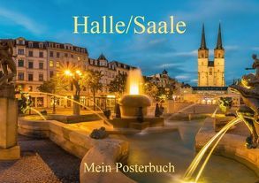 Halle/Saale – Mein Posterbuch (Tischaufsteller DIN A5 quer) von Wasilewski,  Martin