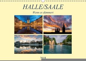 Halle/Saale – Wenn es dämmert (Wandkalender 2018 DIN A3 quer) von Wasilewski,  Martin