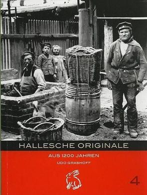 Hallesche Originale von Gerlach,  Peter, Götze,  Moritz, Grashoff,  Udo