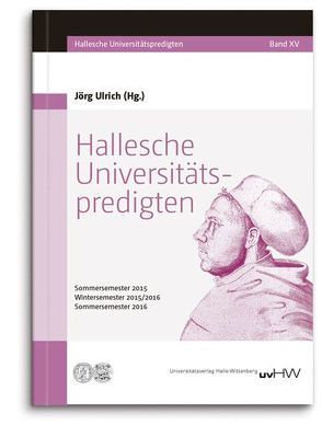 Hallesche Universitätspredigten von Ulrich,  Jörg