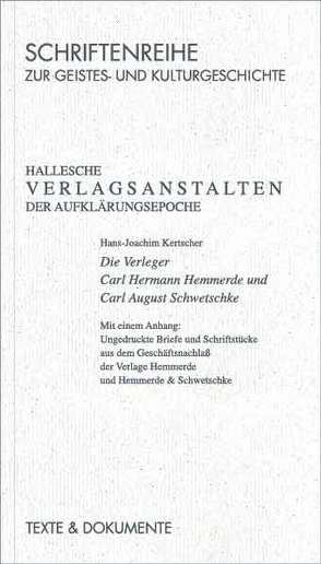 Hallesche Verlagsanstalten der Aufklärungsepoche von Franke,  Jörg, Kertscher,  Hans J, Schwarz,  Beate, Ziegler,  Thomas