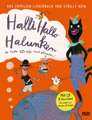 Halli Hallo Halunken, die Fische sind ertrunken! von Effenberger,  Falk, Hein,  Sybille