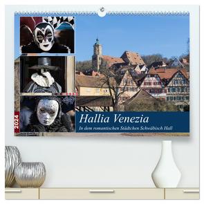 Hallia Venezia in dem romantischen Städtchen Schwäbisch Hall (hochwertiger Premium Wandkalender 2024 DIN A2 quer), Kunstdruck in Hochglanz von Dürr,  Brigitte