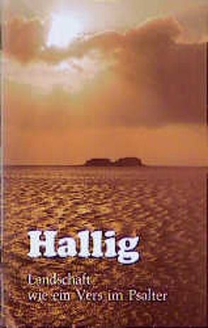 Hallig, Landschaft wie ein Vers im Psalter von Heyde,  Dietrich