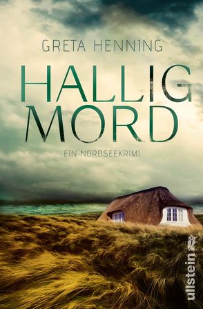 Halligmord (Ein Minke-van-Hoorn-Krimi 1) von Henning,  Greta